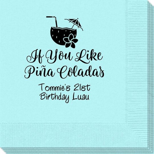 If You Like Pina Coladas Napkins