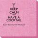 Keep Calm and Have a Cocktail Bali Napkins Image 2 of 4