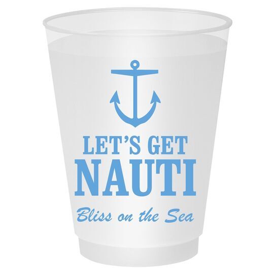 Let's Get Nauti Shatterproof Cups