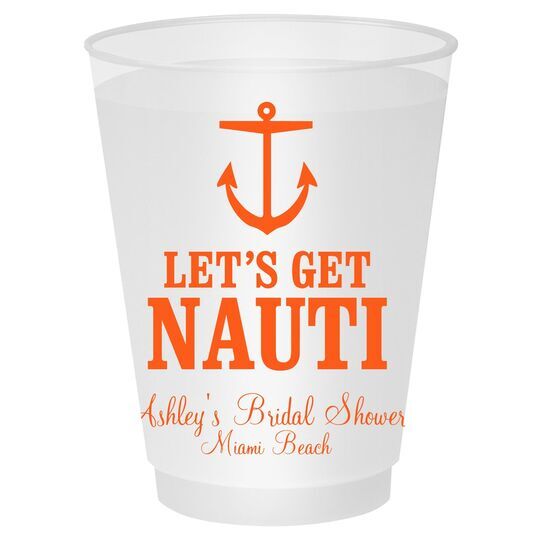 Let's Get Nauti Shatterproof Cups