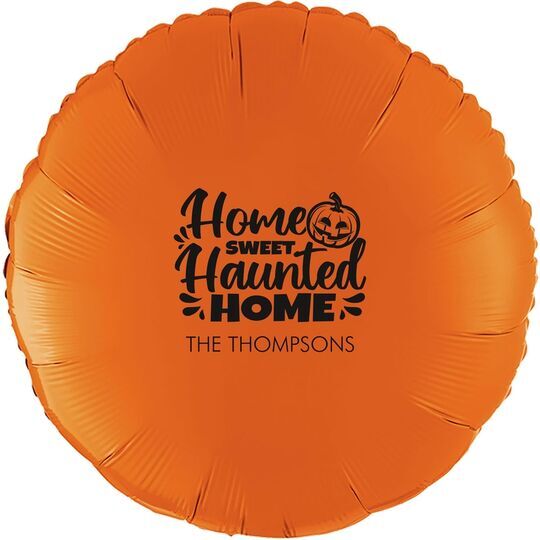 Home Sweet Haunted Home Mylar Balloons