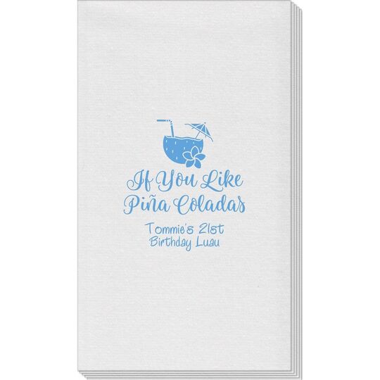 If You Like Pina Coladas Linen Like Guest Towels