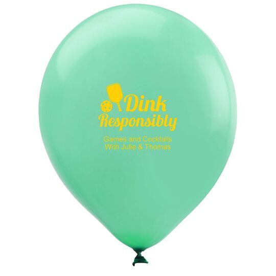 Dink Responsibly Latex Balloons