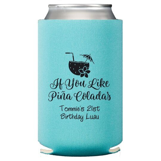If You Like Pina Coladas Collapsible Huggers