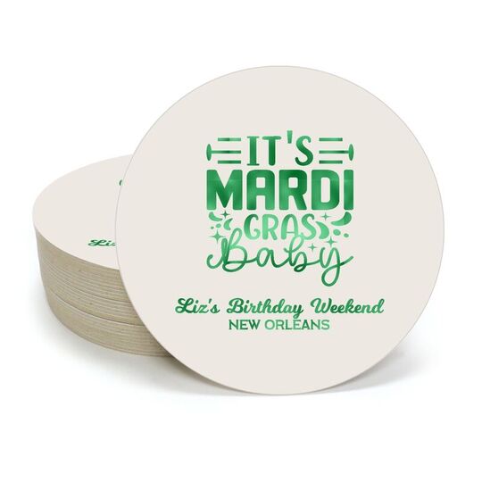 It's Mardi Gras Baby Round Coasters