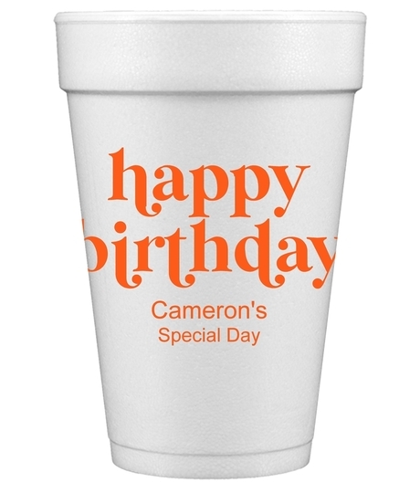 Cute Happy Birthday Styrofoam Cups