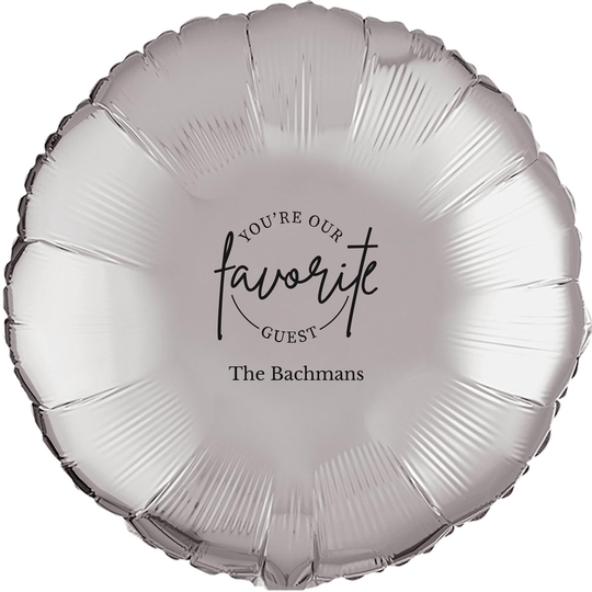 Circle Favorite Guest Mylar Balloons