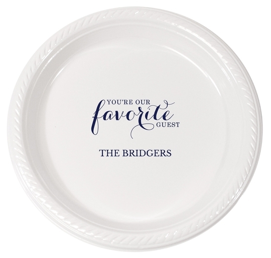 You're Our Favorite Guest Plastic Plates