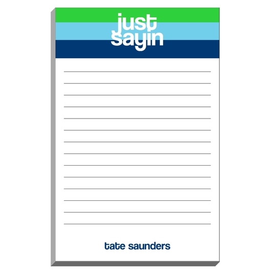 Just Sayin Notepads