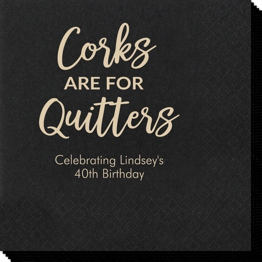 Script Corks Are For Quitters Napkins