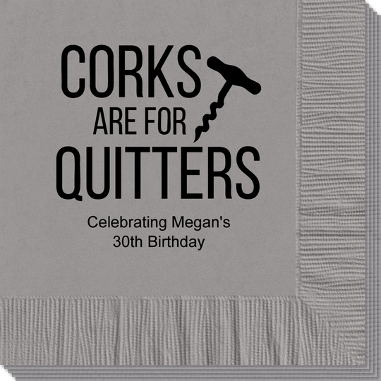 Corks Are For Quitters Napkins
