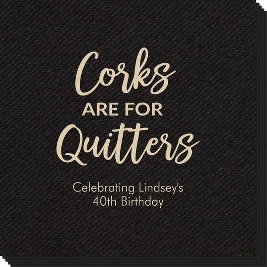 Script Corks Are For Quitters Linen Like Napkins