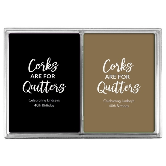Script Corks Are For Quitters Double Deck Playing Cards