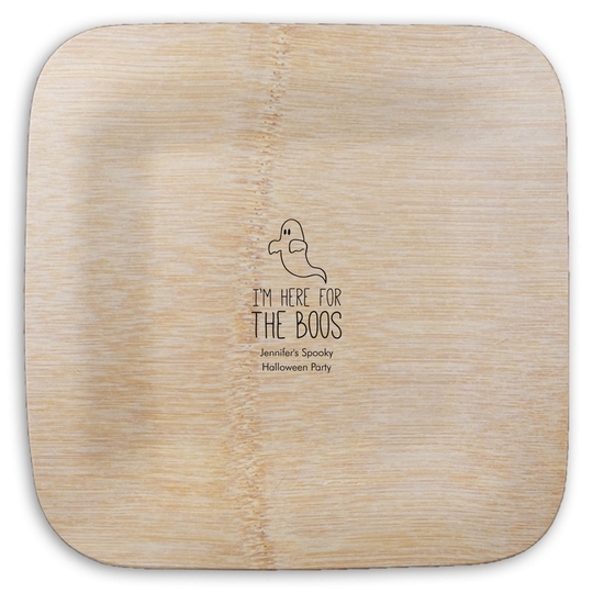 I'm Here For The Boos Square Bamboo Plates