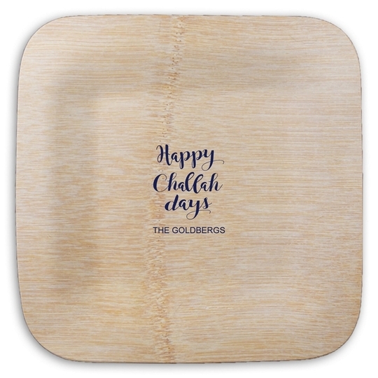 Happy Challah Days Square Bamboo Plates