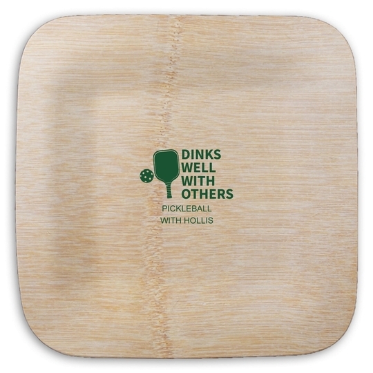 Dinks Well With Others Square Bamboo Plates