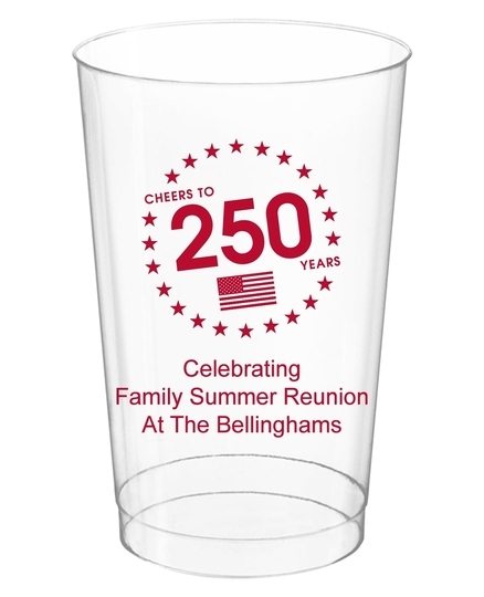 Cheers to 250 Years Clear Plastic Cups