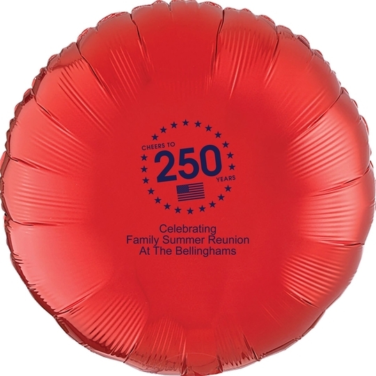 Cheers to 250 Years Mylar Balloons