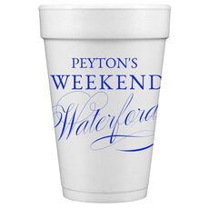 Weekend Waterford Styrofoam Cups