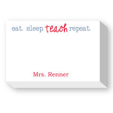 Eat Sleep Teach Repeat Big and Bold Notepads