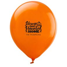 Home Sweet Haunted Home Latex Balloons