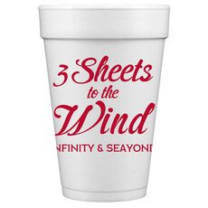 3 Sheets To The Wind Styrofoam Cups