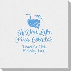 If You Like Pina Coladas Linen Like Napkins