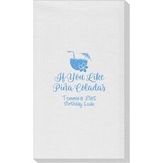 If You Like Pina Coladas Linen Like Guest Towels
