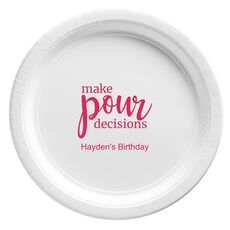 Make Pour Decisions Paper Plates
