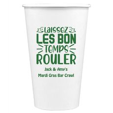 Let The Good Times Roll Paper Coffee Cups