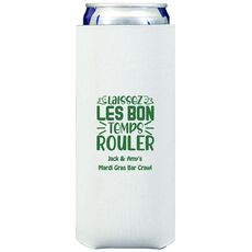 Let The Good Times Roll Collapsible Slim Huggers