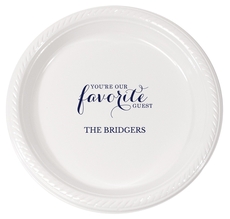 You're Our Favorite Guest Plastic Plates