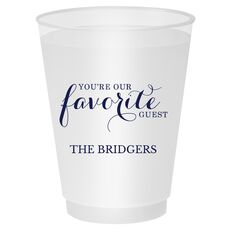 You're Our Favorite Guest Shatterproof Cups