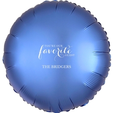 You're Our Favorite Guest Mylar Balloons