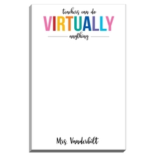 Teachers Can Virtually Do Anything Notepad