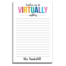 Teachers Can Virtually Do Anything Notepad
