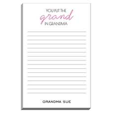 You Put the Grand In Grandma Notepads