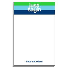 Just Sayin Notepads