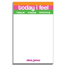 Today I Feel Notepads