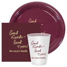 Fun Good Friends Good Times