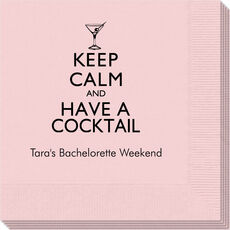 Keep Calm and Have a Cocktail Napkins