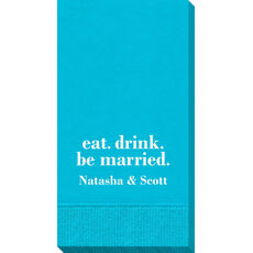 Eat Drink Be Married Guest Towels