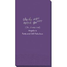 Fun Who Invited You Guest Towels