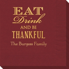 Eat Drink Be Thankful Napkins