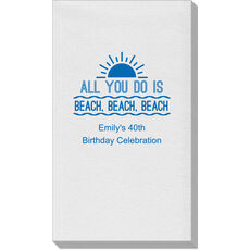 All You Do Is Beach, Beach, Beach Linen Like Guest Towels