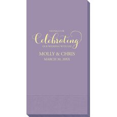 Thanks For Celebrating Any Event Guest Towels