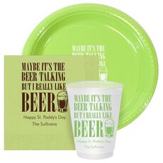 Maybe It's The Beer Talking