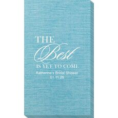 The Best Is Yet To Come Bamboo Luxe Guest Towels