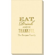 Eat Drink Be Thankful Linen Like Guest Towels