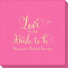Love To The Bride To Be Linen Like Napkins